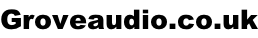 Groveaudio.co.uk